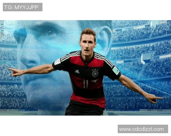 德国队足球传奇克洛泽的辉煌职业生涯与不朽进球瞬间回顾